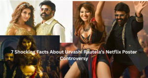 Urvashi Rautela Netflix Poster Controversy:7 अनदेखे विवादित विवरण सामने आए 7 Shocking Facts About Urvashi Rautela’s Netflix Poster Controversy