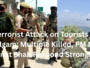 Terrorist Attack on Tourists in Pahalgam: Multiple Killed, PM Modi, Amit Shah Respond Strongly 22 अप्रैल, 2025 को पर्यटकों पर हुए घातक आतंकी हमले के बाद जम्मू और कश्मीर के पहलगाम में सुरक्षा बल तैनात किए गए।