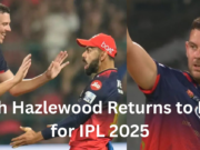 Josh Hazlewood Returns to RCB for IPL 2025: 7 Key Facts Fans Must Know ऑस्ट्रेलिया के तेज गेंदबाज जोश हेजलवुड कंधे की चोट से उबरने के बाद आईपीएल 2025 के बाकी बचे मैचों के लिए रॉयल चैलेंजर्स बेंगलुरु में वापस आ गए हैं।