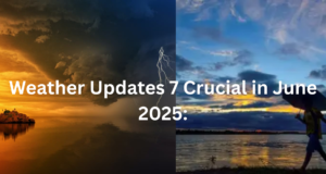 Weather Updates 7 Crucial in June 2025: IMD अलर्ट, मानसून पूर्वानुमान और हीटवेव सावधानियाँ 7 महत्वपूर्ण मौसम अपडेट - जून 2025"