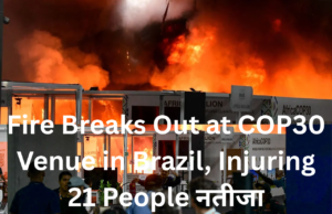 Fire Breaks Out at COP30 Venue in Brazil, Injuring 21 People A fire breaks out at the COP30 venue in Belem, Brazil, as emergency crews respond to the incident.